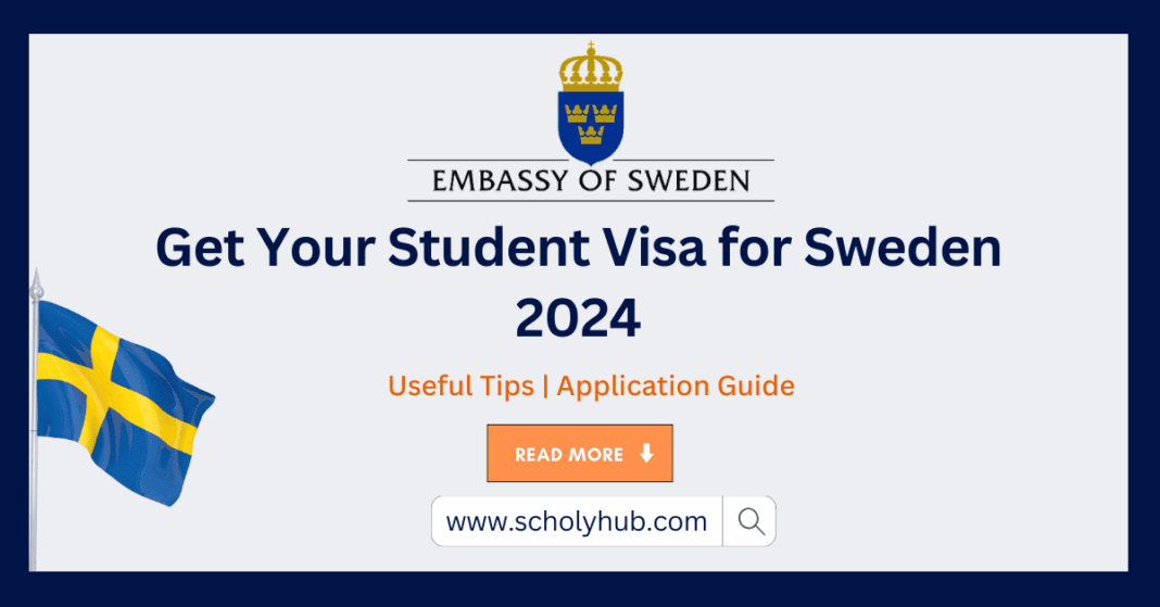 Guide To Your Student Visa for Sweden 2024 | Useful Tips | ScholyHub