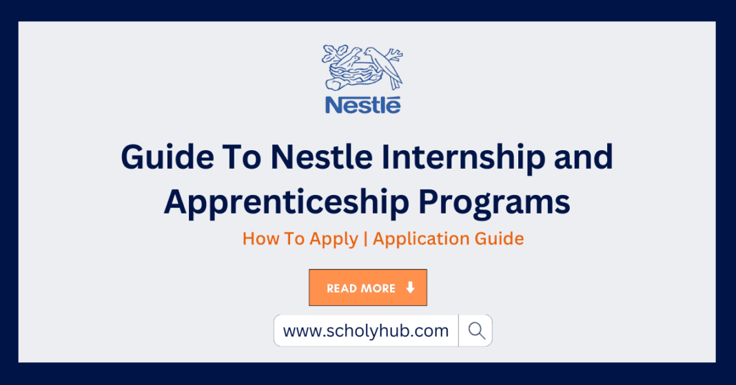 Nestle Internship and Apprenticeship Programs Guide | ScholyHub