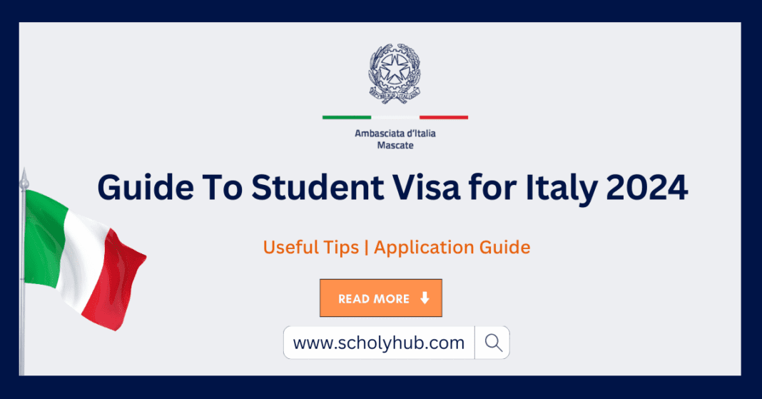 Guide To Student Visa for Italy 2024 | Useful Tips | ScholyHub