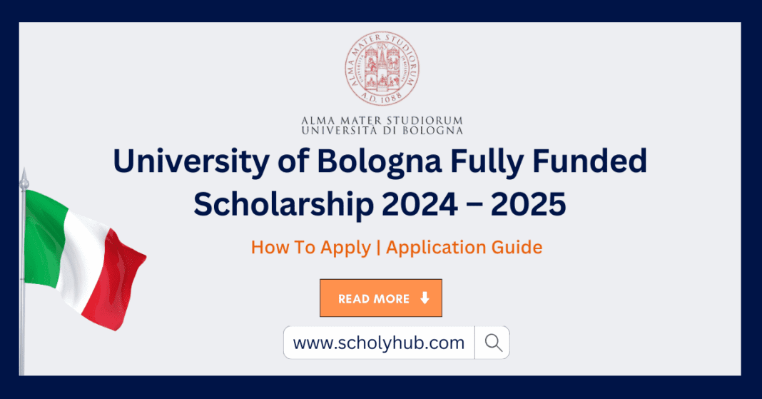 University of Bologna Fully Funded Scholarship 2024 - 2025 | ScholyHub