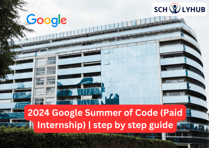 Google Summer of Code (Paid Internship) | No IELTS required | Scholyhub