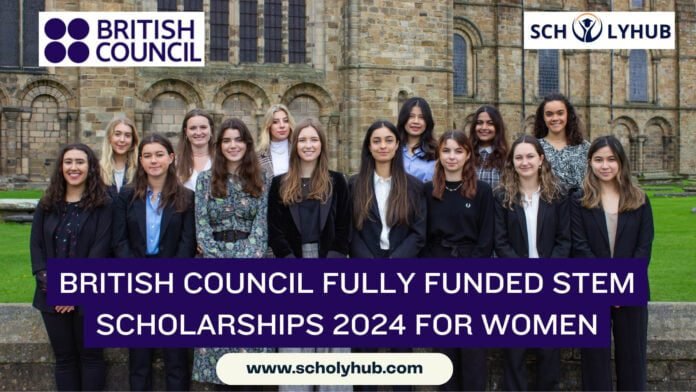 British Council Fully Funded STEM Scholarships for Women | Scholyhub