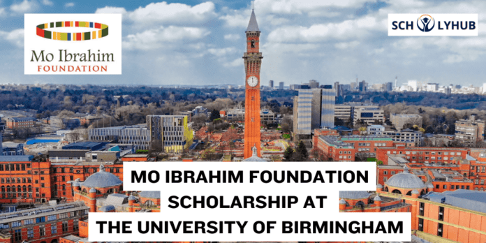 Mo Ibrahim Foundation Scholarship at the University of Birmingham | Scholyhub