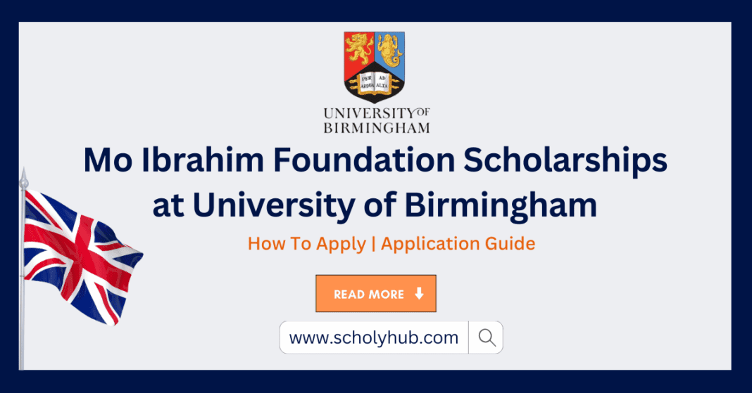 Mo Ibrahim Foundation Scholarship at the University of Birmingham | ScholyHub