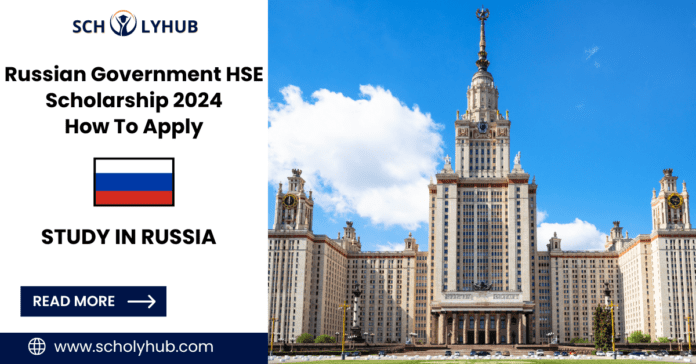 Russian Government 2024 HSE Scholarship | Study in Russia | Scholyhub