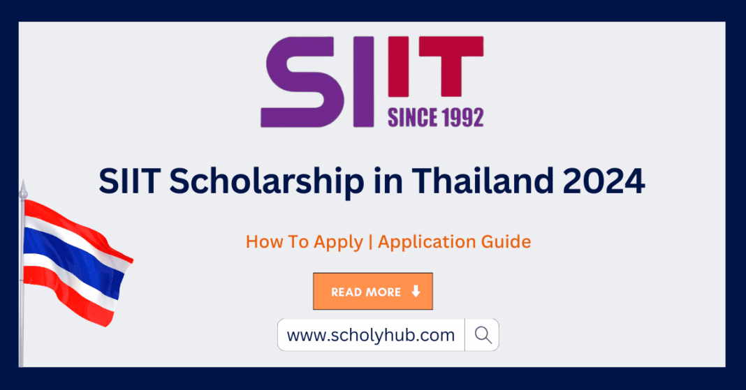 SIIT Scholarship in Thailand 2024 | How To Apply | ScholyHub