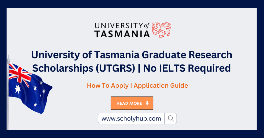 University of Tasmania Graduate Research Scholarships (UTGRS) | ScholyHub