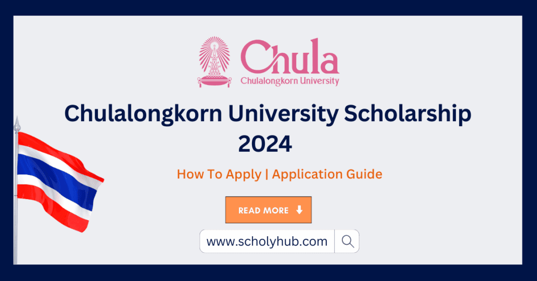 Chulalongkorn University Scholarship 2024 | ScholyHub