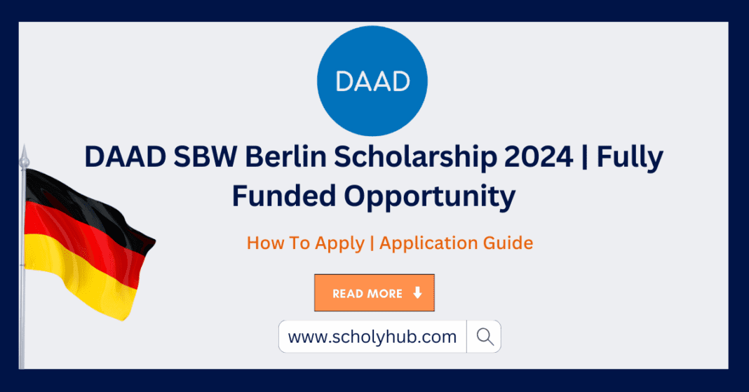 DAAD SBW Berlin Scholarship 2024 | Fully Funded Opportunity | No IELTS Required | ScholyHub