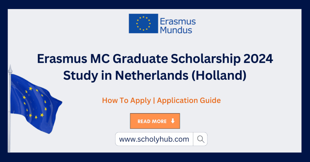 Erasmus MC Graduate Scholarship 2024 | Study In Europe | ScholyHub