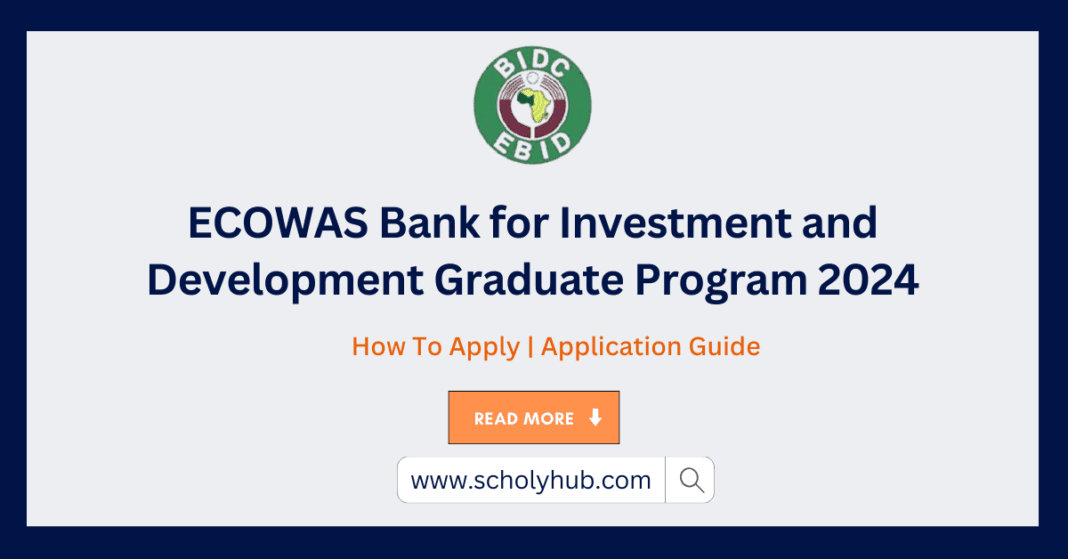 ECOWAS Bank for Investment and Development Graduate Program 2024 | ScholyHub