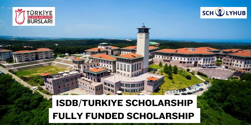 IsDBTurkiye Scholarship Fully Funded Scholarship in Turkey | Scholyhub