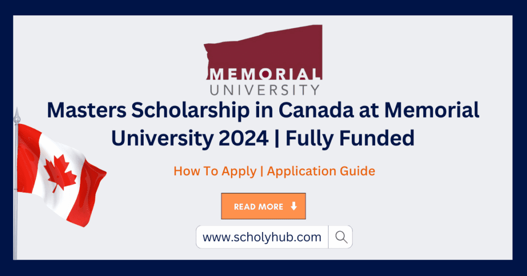 Memorial University Masters Fully Funded Scholarship in Canada 2024 | ScholyHub