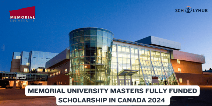 Memorial University Masters Fully Funded Scholarship in Canada 2024 | ScholyHub