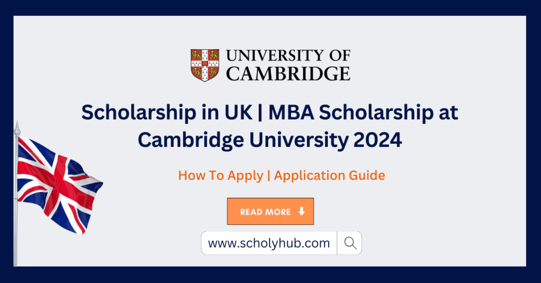 Scholarship in UK | MBA Scholarship at Cambridge University 2024 | ScholyHub