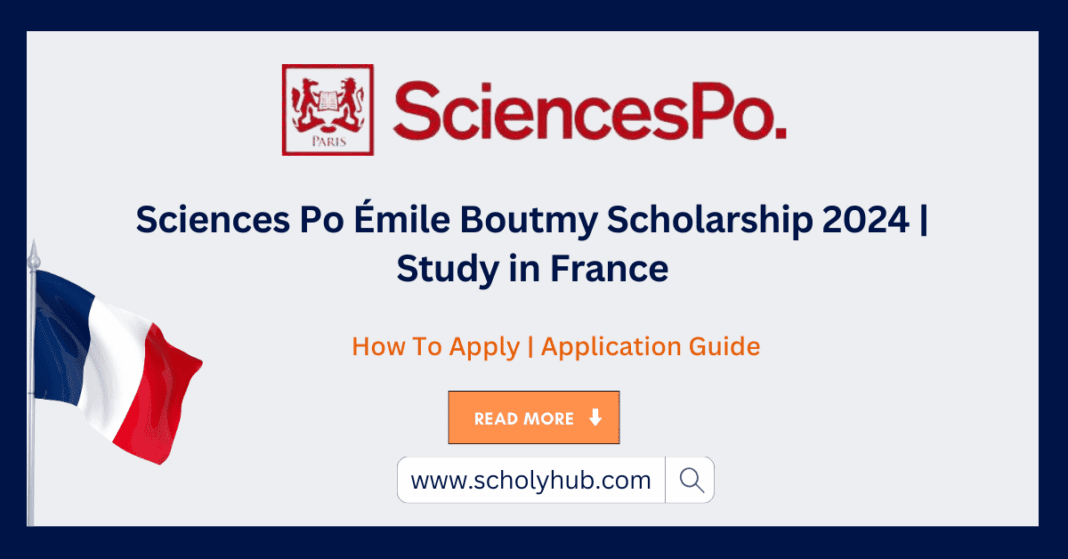 Sciences Po Émile Boutmy Scholarship 2024 | Study in France | SochlyHub