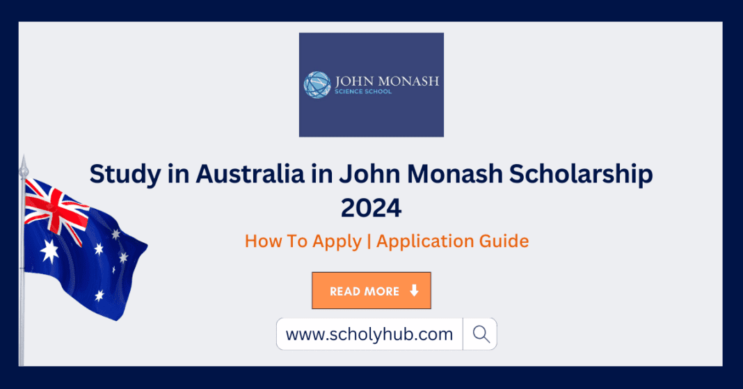 John Monash Scholarship for Excellence 2024 | Study in Australia | ScholyHub