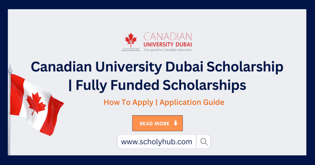 Canadian University Dubai Scholarship | Study In Canada | ScholyHub