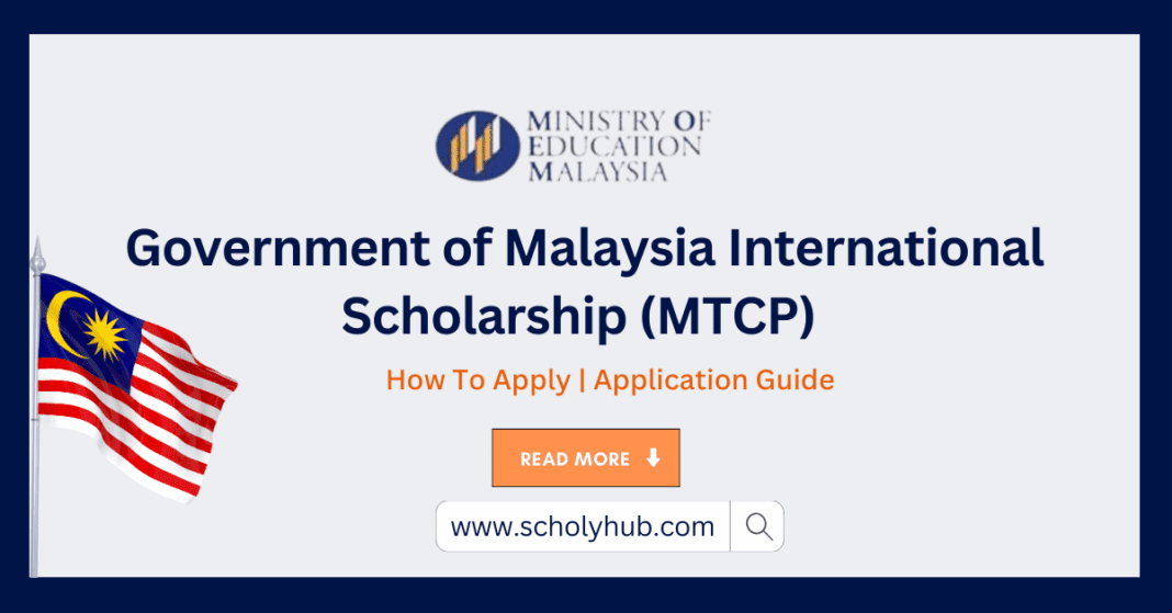 Government of Malaysia International Scholarship (MTCP) | How To Apply | ScholyHub