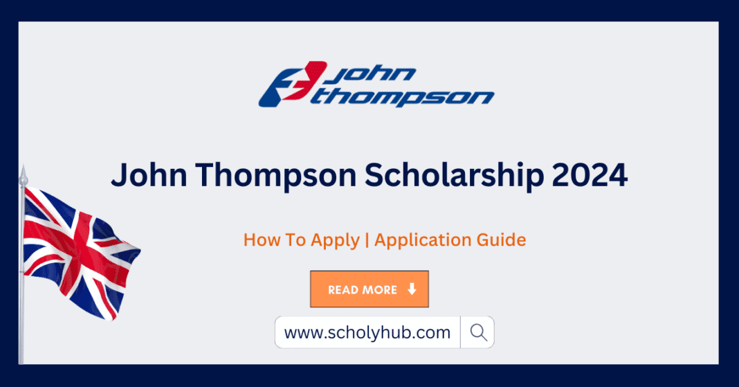 John Thompson Scholarship 2024 | No IELTS Required | Study in UK | ScholyHub