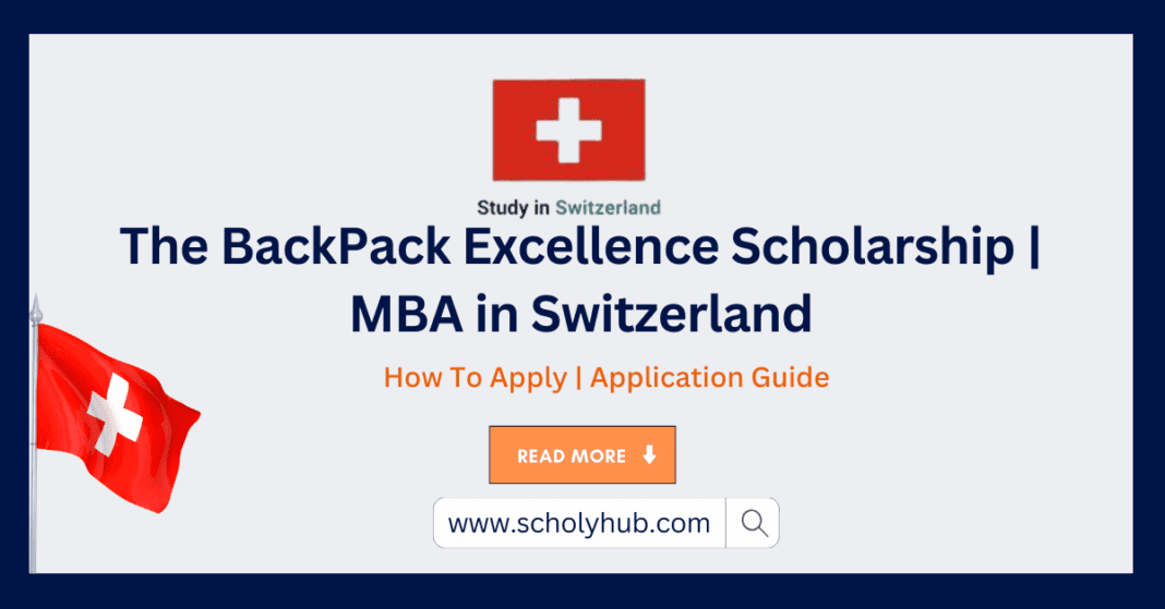 The BackPack Excellence Scholarship | MBA in Switzerland | ScholyHub