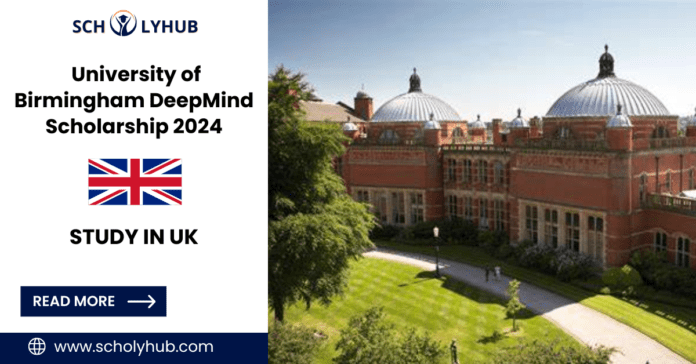 Study in UK: University of Birmingham DeepMind Scholarship | Scholyhub