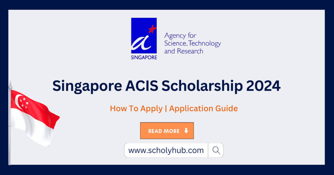 Study in Asia: Singapore ACIS Scholarship 2024 | Fully Funded | ScholyHub