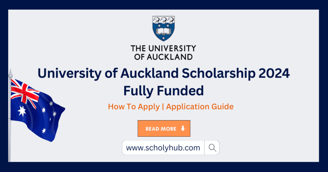 Study in Australia | University of Auckland Achiever Scholarship 2024 | Fully Funded Scholarship | ScholyHub