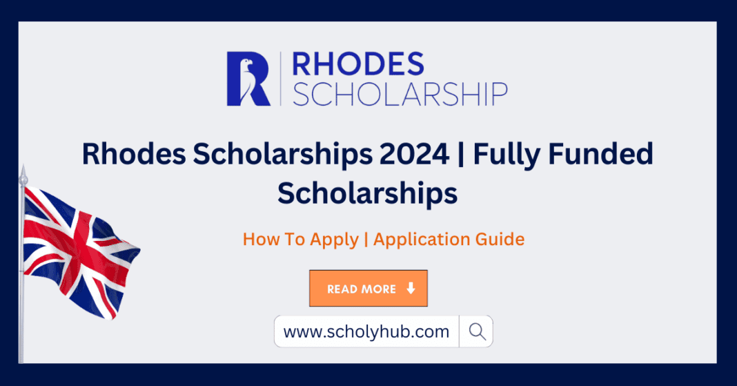 Study in UK | Rhodes Scholarships 2024 | Fully Funded | ScholyHub