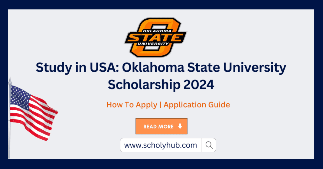 Study in USA: Oklahoma State University Scholarship 2024 | ScholyHub