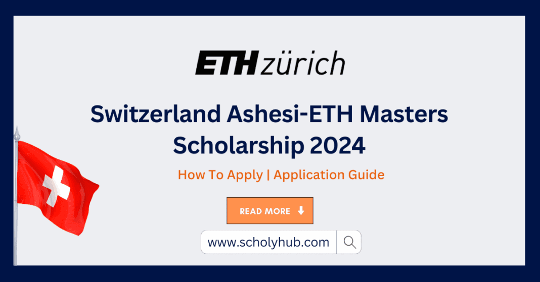 Switzerland Ashesi-ETH Masters Scholarship 2024 | ScholyHub