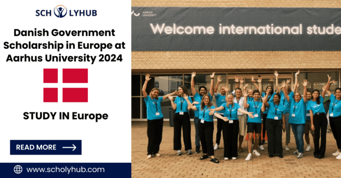 Danish Government Scholarship in Europe at Aarhus University 2024 | ScholyHub