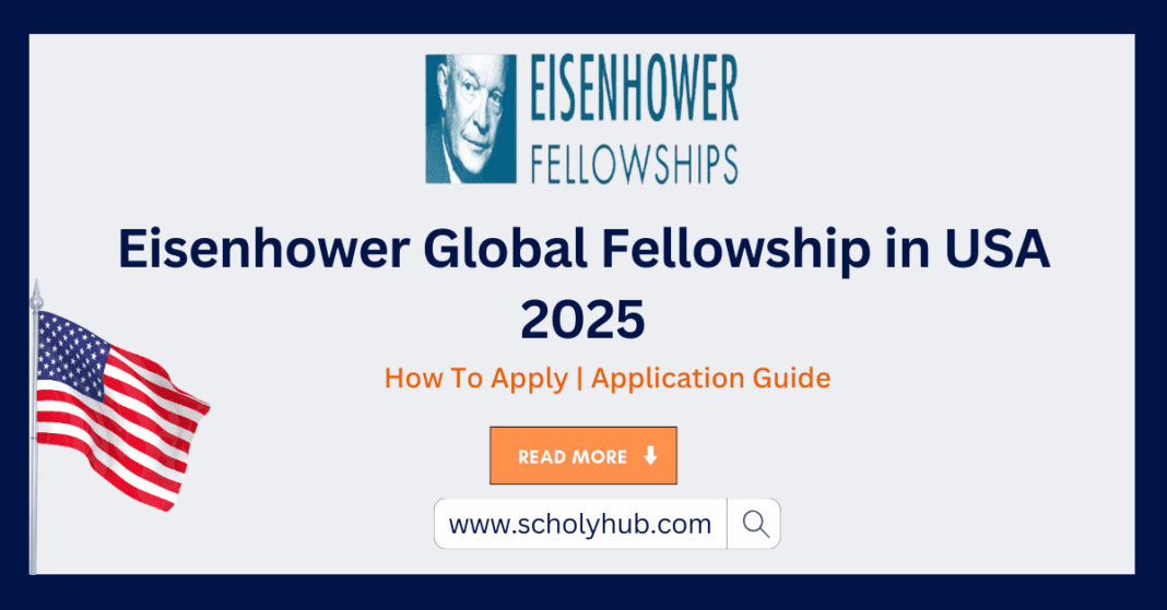 Eisenhower Global Fellowship in USA 2025 | ScholyHub