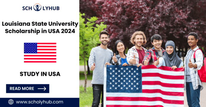 Louisiana State University Scholarship in USA 2024 | ScholyHub