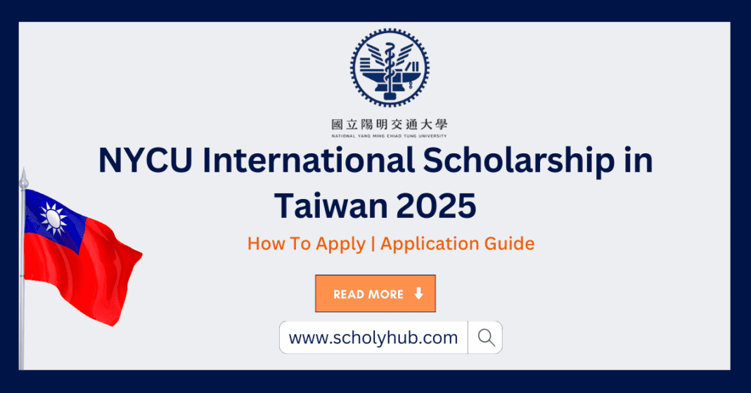 NYCU International Scholarship in Taiwan 2025 | ScholyHub