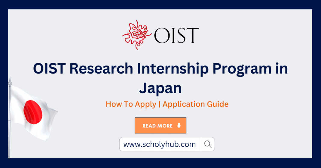 OIST Research Internship Program in Japan | How To Apply | Fully Funded | ScholyHub