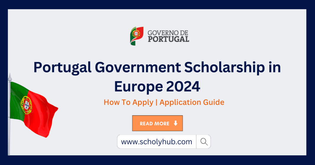 Portugal Government Scholarship in Europe 2024 | ScholyHub