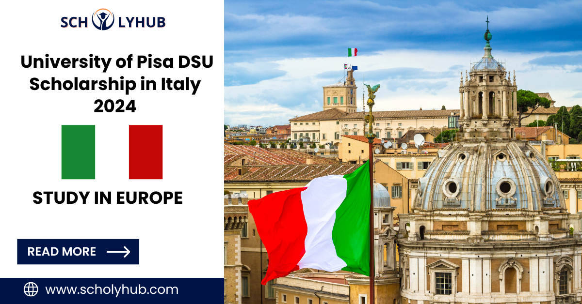 University of Pisa DSU | Scholarship in Italy 2024 | ScholyHub