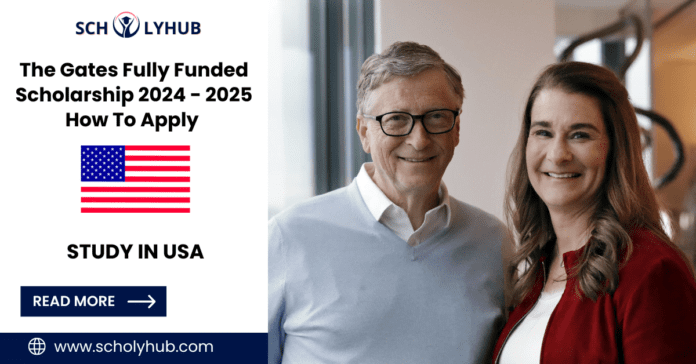 The Gates Fully Funded Scholarship 2024 - 2025 | United States | How To Apply | ScholyHub