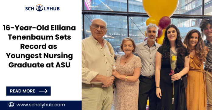 Elliana Tenenbaum | Youngest Nursing Graduate | ScholyHub