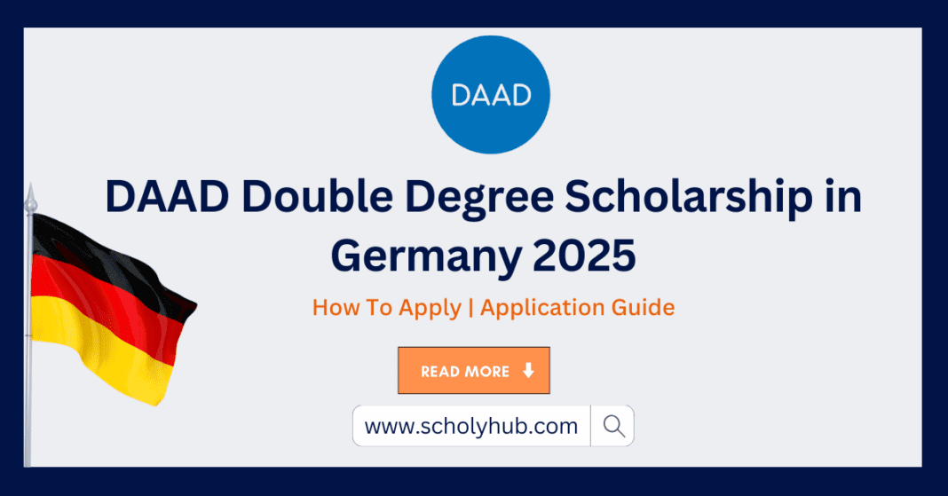 DAAD Double Degree Scholarship in Germany 2025 | How to Apply | ScholyHub