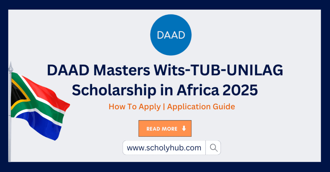 DAAD Masters Wits-TUB-UNILAG Scholarship in Africa 2025 | ScholyHub