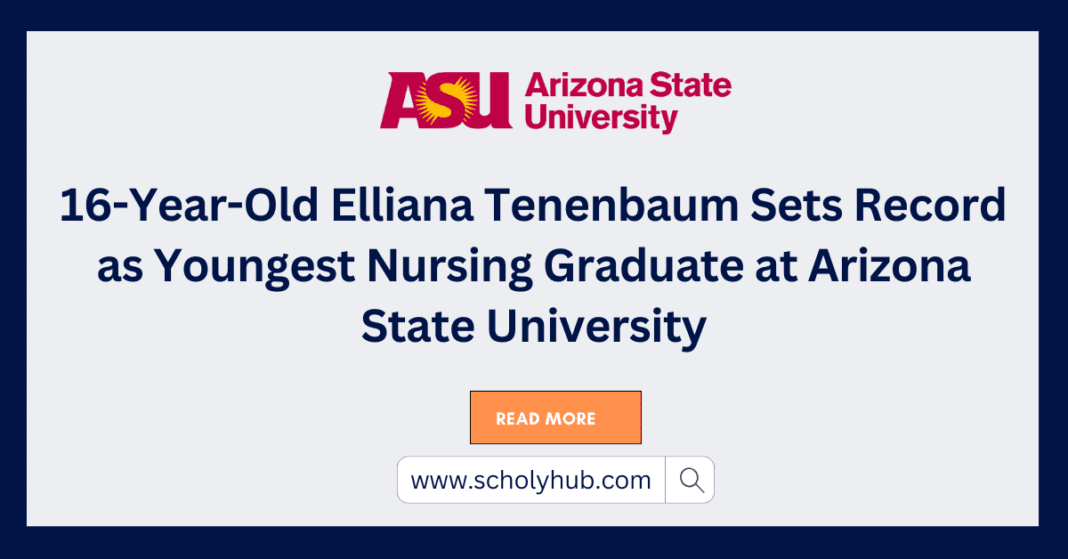 Elliana Tenenbaum | Youngest Nursing Graduate | ScholyHub