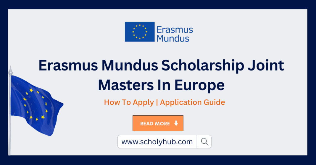 Erasmus Mundus Scholarship Joint Masters In Europe | ScholyHub