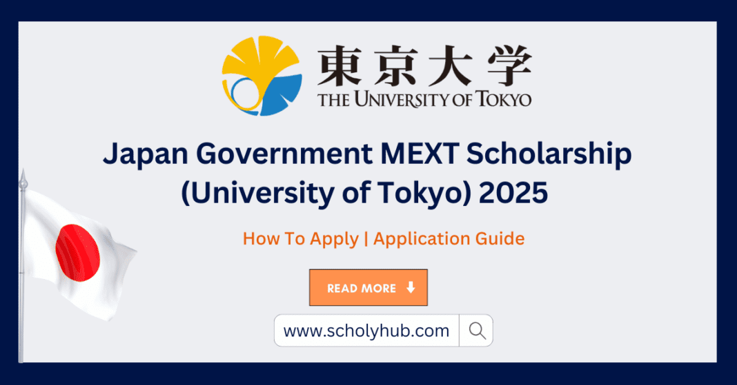 Japan Government MEXT Scholarship (University of Tokyo) 2025 | ScholyHub