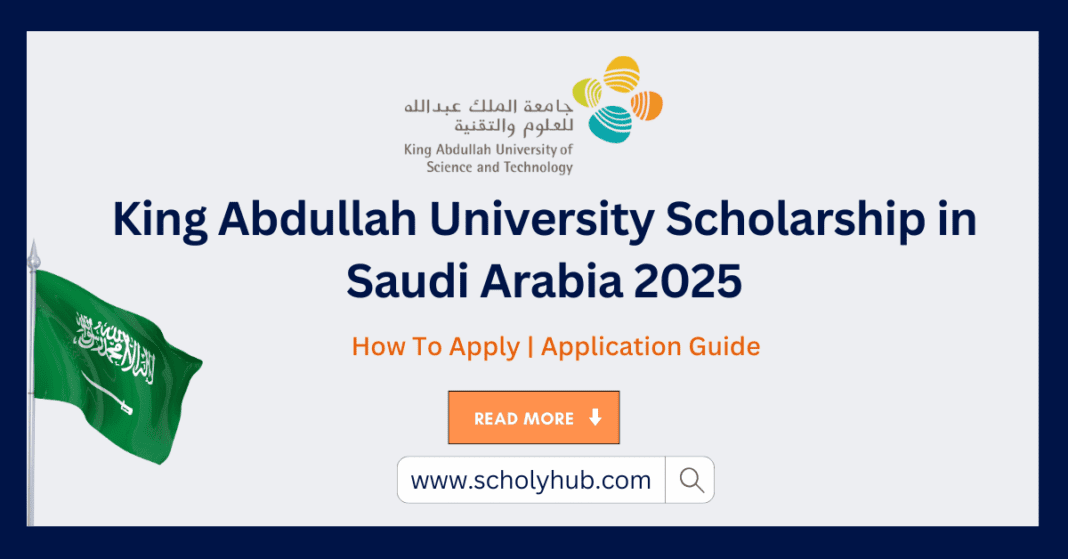 King Abdullah University Scholarship in Saudi Arabia 2025