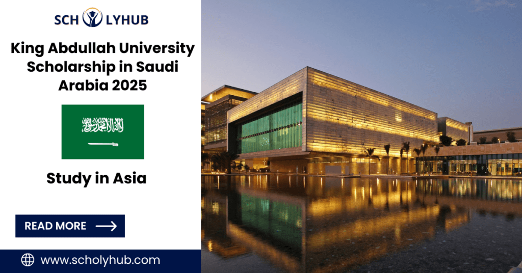 King Abdullah University Scholarship in Saudi Arabia 2025 | ScholyHub