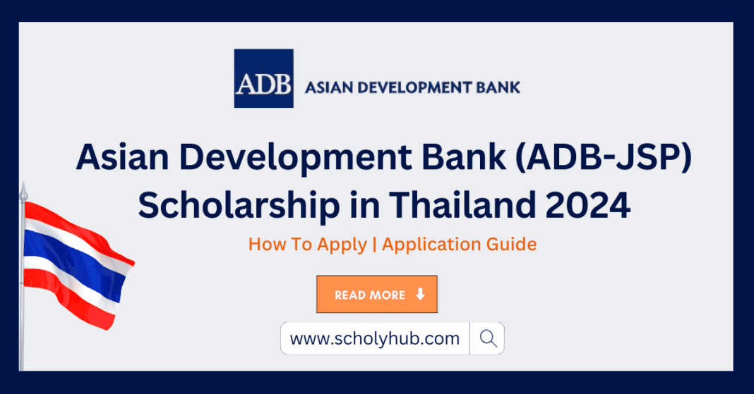 Asian Development Bank (ADB-JSP) Scholarship in Thailand 2024 | ScholyHub