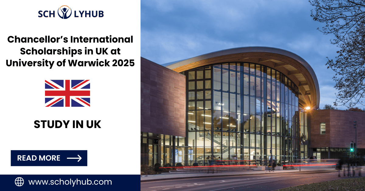 Chancellor’s International Scholarships in UK at University of Warwick 2025 | ScholyHub