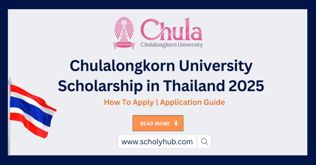 Chulalongkorn University Scholarship in Thailand 2025 | ScholyHub